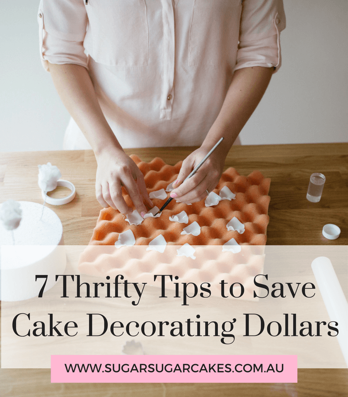 7 THRIFTY TIPS TO SAVE CAKE DECORATING DOLLARS
